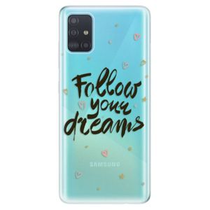 Odolné silikónové puzdro iSaprio - Follow Your Dreams - black - Samsung Galaxy A51 vyobraziť