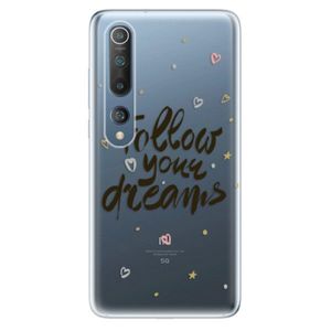 Odolné silikónové puzdro iSaprio - Follow Your Dreams - black - Xiaomi Mi 10 / Mi 10 Pro vyobraziť