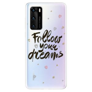 Odolné silikónové puzdro iSaprio - Follow Your Dreams - black - Huawei P40 vyobraziť