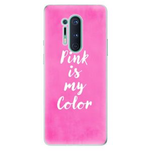 Odolné silikónové puzdro iSaprio - Pink is my color - OnePlus 8 Pro vyobraziť