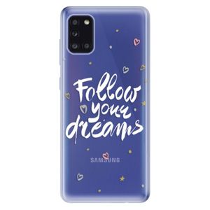 Odolné silikónové puzdro iSaprio - Follow Your Dreams - white - Samsung Galaxy A31 vyobraziť