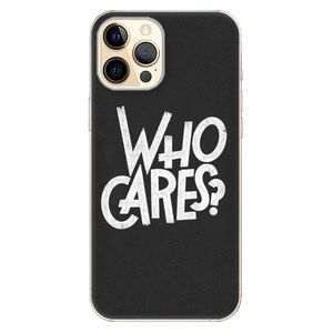 Odolné silikónové puzdro iSaprio - Who Cares - iPhone 12 vyobraziť