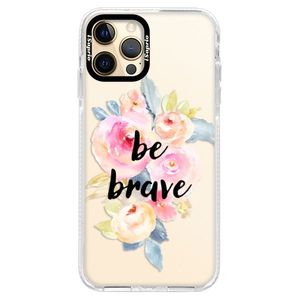 Silikónové puzdro Bumper iSaprio - Be Brave - iPhone 12 Pro Max vyobraziť