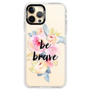 Silikónové puzdro Bumper iSaprio - Be Brave - iPhone 12 Pro vyobraziť