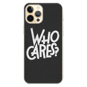 Plastové puzdro iSaprio - Who Cares - iPhone 12 Pro vyobraziť