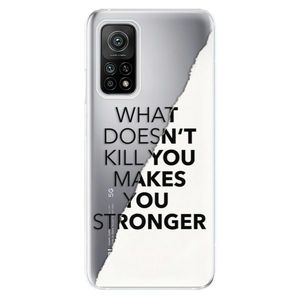 Odolné silikónové puzdro iSaprio - Makes You Stronger - Xiaomi Mi 10T / Mi 10T Pro vyobraziť