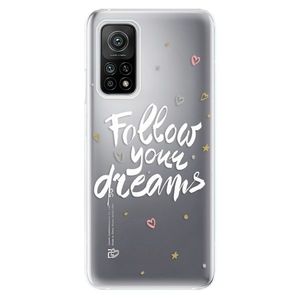 Odolné silikónové puzdro iSaprio - Follow Your Dreams - white - Xiaomi Mi 10T / Mi 10T Pro vyobraziť