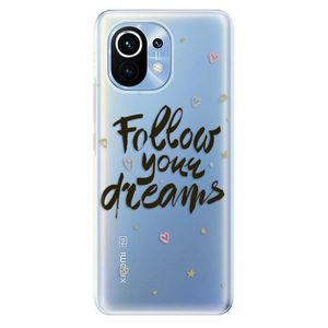 Odolné silikónové puzdro iSaprio - Follow Your Dreams - black - Xiaomi Mi 11 vyobraziť