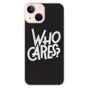 Odolné silikónové puzdro iSaprio - Who Cares - iPhone 13 mini vyobraziť