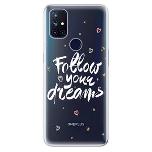 Odolné silikónové puzdro iSaprio - Follow Your Dreams - white - OnePlus Nord N10 5G vyobraziť