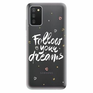 Odolné silikónové puzdro iSaprio - Follow Your Dreams - white - Samsung Galaxy A03s vyobraziť