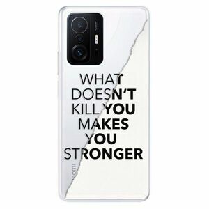 Odolné silikónové puzdro iSaprio - Makes You Stronger - Xiaomi 11T / 11T Pro vyobraziť