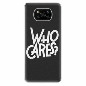 Odolné silikónové puzdro iSaprio - Who Cares - Xiaomi Poco X3 Pro / X3 NFC vyobraziť