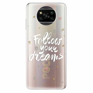 Odolné silikónové puzdro iSaprio - Follow Your Dreams - white - Xiaomi Poco X3 Pro / X3 NFC vyobraziť