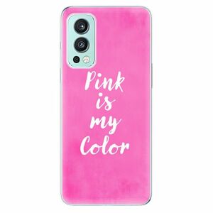 Odolné silikónové puzdro iSaprio - Pink is my color - OnePlus Nord 2 5G vyobraziť