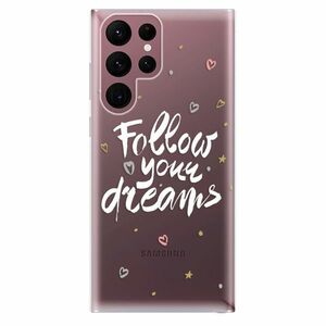 Odolné silikónové puzdro iSaprio - Follow Your Dreams - white - Samsung Galaxy S22 Ultra 5G vyobraziť
