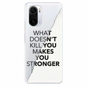 Odolné silikónové puzdro iSaprio - Makes You Stronger - Xiaomi Poco F3 vyobraziť
