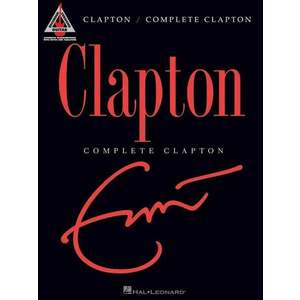 Hal Leonard Complete Clapton Guitar Noty vyobraziť