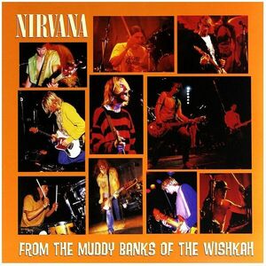 Nirvana - From The Muddy Banks Of The Wishkah (2 LP) vyobraziť
