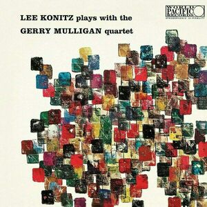 Lee Konitz & Gerry Mulligan - Lee Konitz Plays With the Gerry Mulligan Quartet (LP) vyobraziť