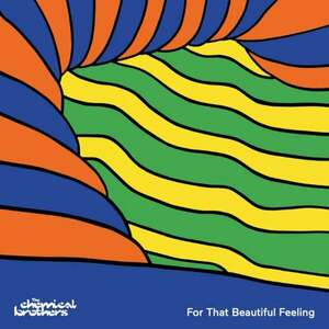The Chemical Brothers - For That Beautiful Feeling (2 LP) vyobraziť