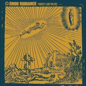 Good Riddance - Thoughts And Prayers (LP) vyobraziť