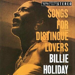 Billie Holiday - Songs For Distingue Lovers (LP) vyobraziť