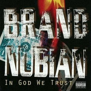 Brand Nubian - In God We Trust (Anniversary Edition) (2 LP + 7" Vinyl) vyobraziť