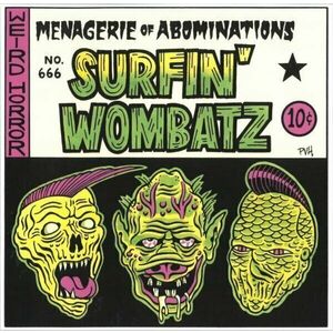 The Surfin' Wombatz - Menagerie Of Abominations (Limited Edition) (10'' Vinyl) vyobraziť