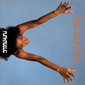 Funkadelic - Free Your Mind And Your Ass Will Follow (LP) vyobraziť