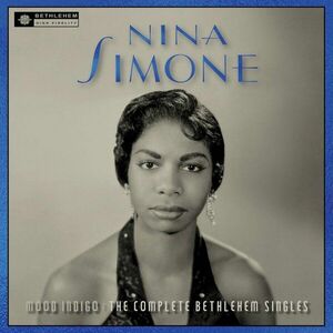 Nina Simone - Mood Indigo: The Complete Bethlehem Singles (LP) vyobraziť