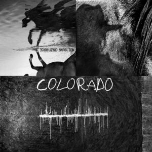 Neil Young & Crazy Horse - Colorado (7" Vinyl + 2 LP) vyobraziť