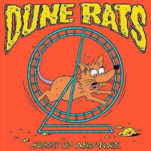 Dune Rats - Hurry Up And Wait (LP) vyobraziť