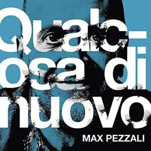 Max Pezzali - Qualcosa Di Nuovo (CD) vyobraziť