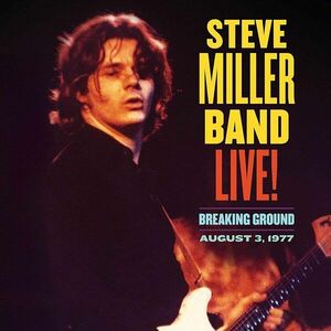 Steve Miller - Live! Breaking Ground August 3, 1977 (2 LP) vyobraziť