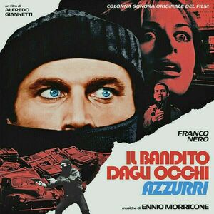 Ennio Morricone - Il Bandito Dagli Occhi Azzurri (2021) (LP) vyobraziť
