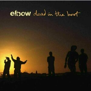 Elbow - Dead In The Boot (LP) vyobraziť