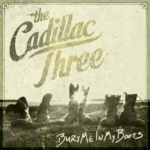 The Cadillac Three - Bury Me In My Boots (2 LP) vyobraziť