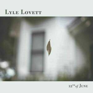 Lyle Lovett - 12th Of June (LP) vyobraziť