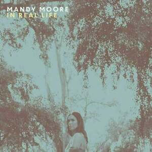Mandy Moore - In Real Life (LP) vyobraziť