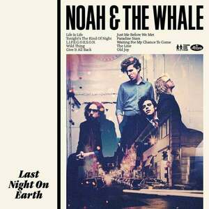 Noah And The Whale - Last Night On Earth (LP + 7" Vinyl) vyobraziť