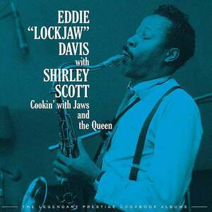 Eddie Lockjaw Davis - Cookin' With Jaws And The Queen: The Legendary Prestige Cookbook Albums (4 LP) vyobraziť
