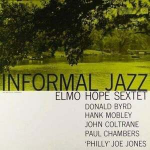 Elmo Hope - Informal Jazz (LP) vyobraziť