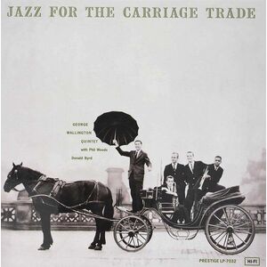 George Wallington - Jazz For The Carriage Trade (LP) vyobraziť