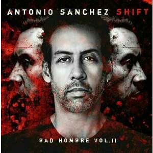Antonio Sanchez - Shift (Bad Hombre Vol. II) (2 LP) vyobraziť