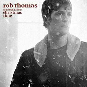 Rob Thomas - Something About Christmas Time (Red/Black Vinyl) (LP) vyobraziť