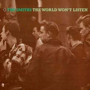 The Smiths - The World Won't Listen (2 LP) vyobraziť