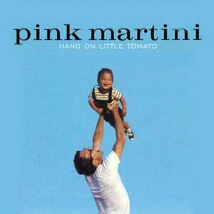 Pink Martini - Hang On Little Tomato (2 LP) (180g) vyobraziť
