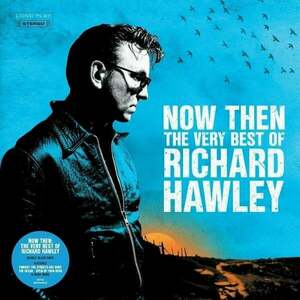 Richard Hawley - Now Then: The Very Best Of Richard Hawley (Black Vinyl Version) (2 LP) vyobraziť