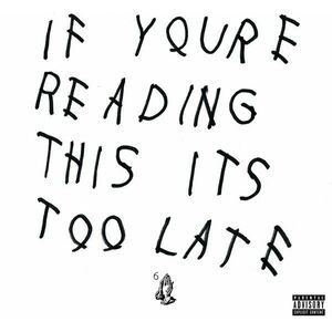 Drake - If You're Reading This It's Too Late (2 LP) vyobraziť